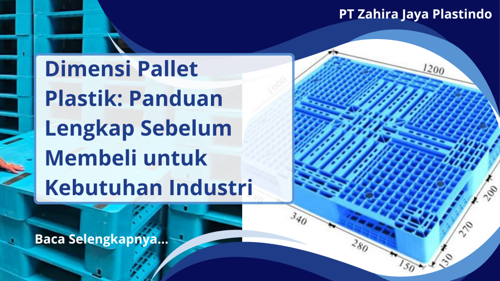 Dimensi Pallet Plastik_ Panduan Lengkap Sebelum Membeli untuk Kebutuhan Industri