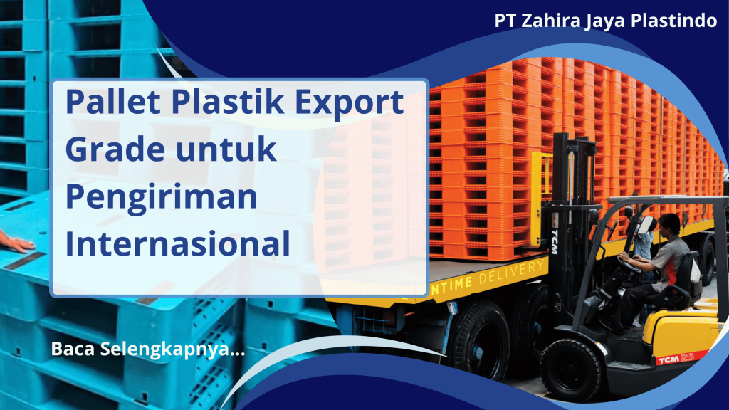 Pallet Plastik Export Grade untuk Pengiriman Internasional