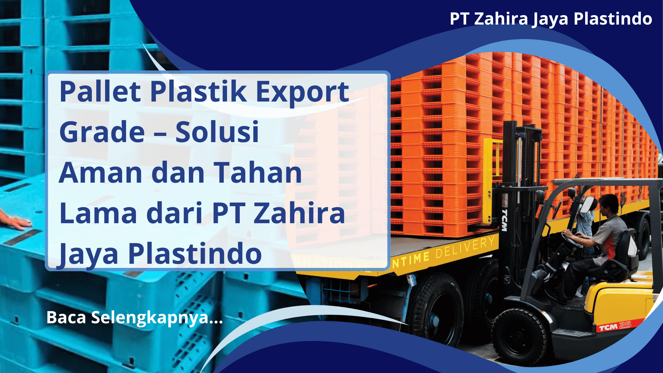 Pallet Plastik Export Grade – Solusi Aman dan Tahan Lama dari PT Zahira Jaya Plastindo