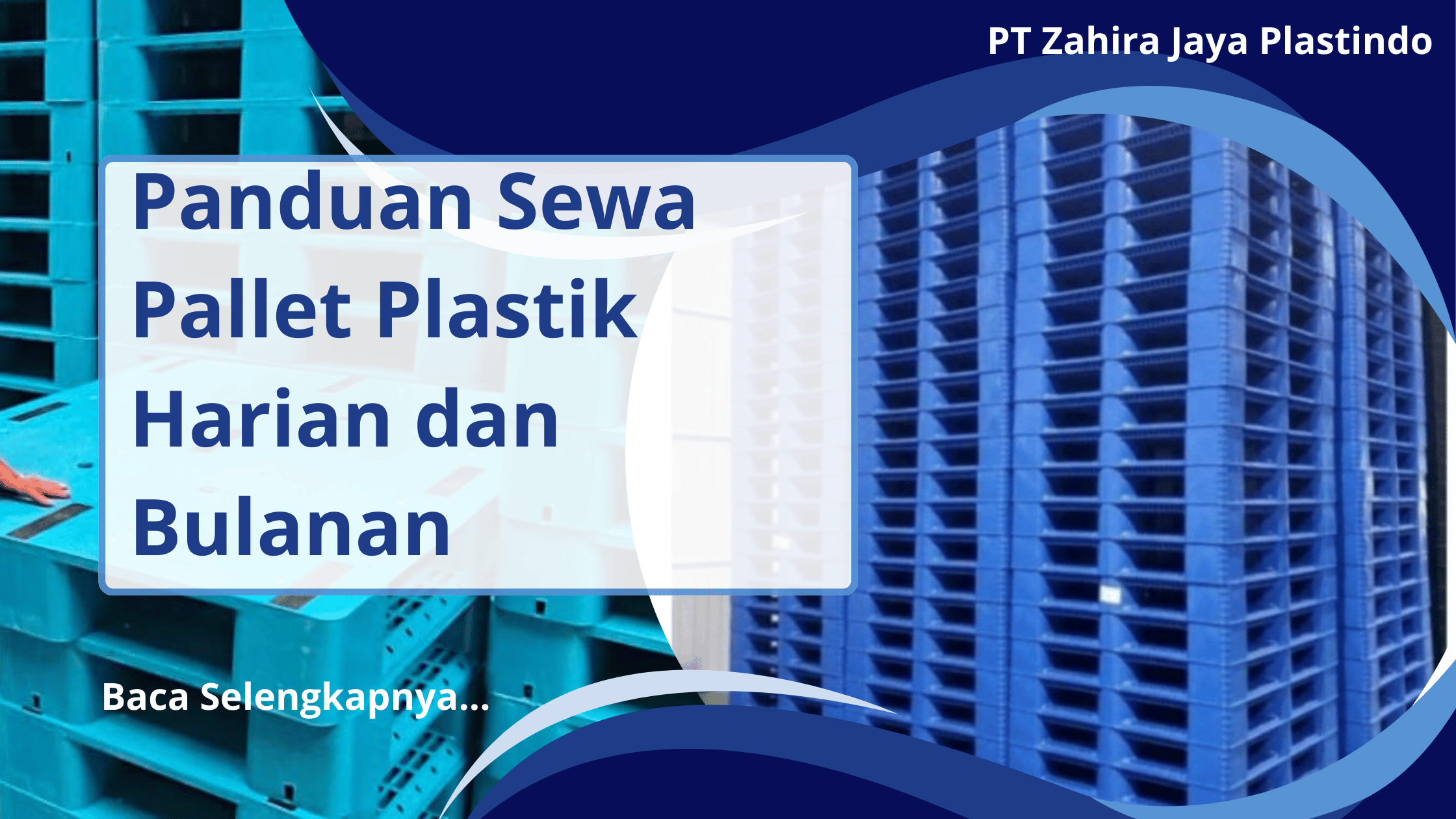 Panduan Sewa Pallet Plastik Harian dan Bulanan