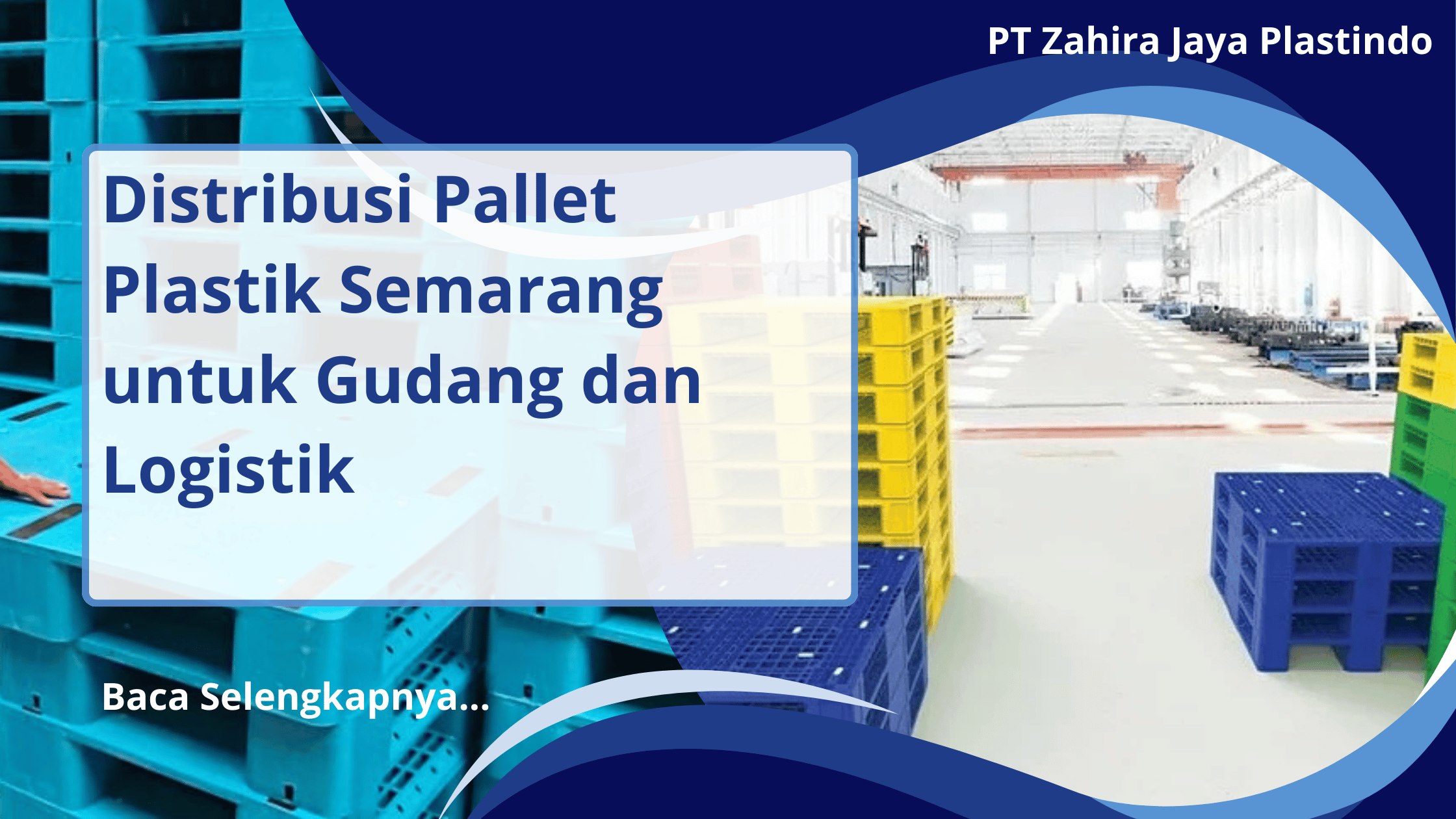 Distribusi Pallet Plastik Semarang untuk Gudang dan Logistik