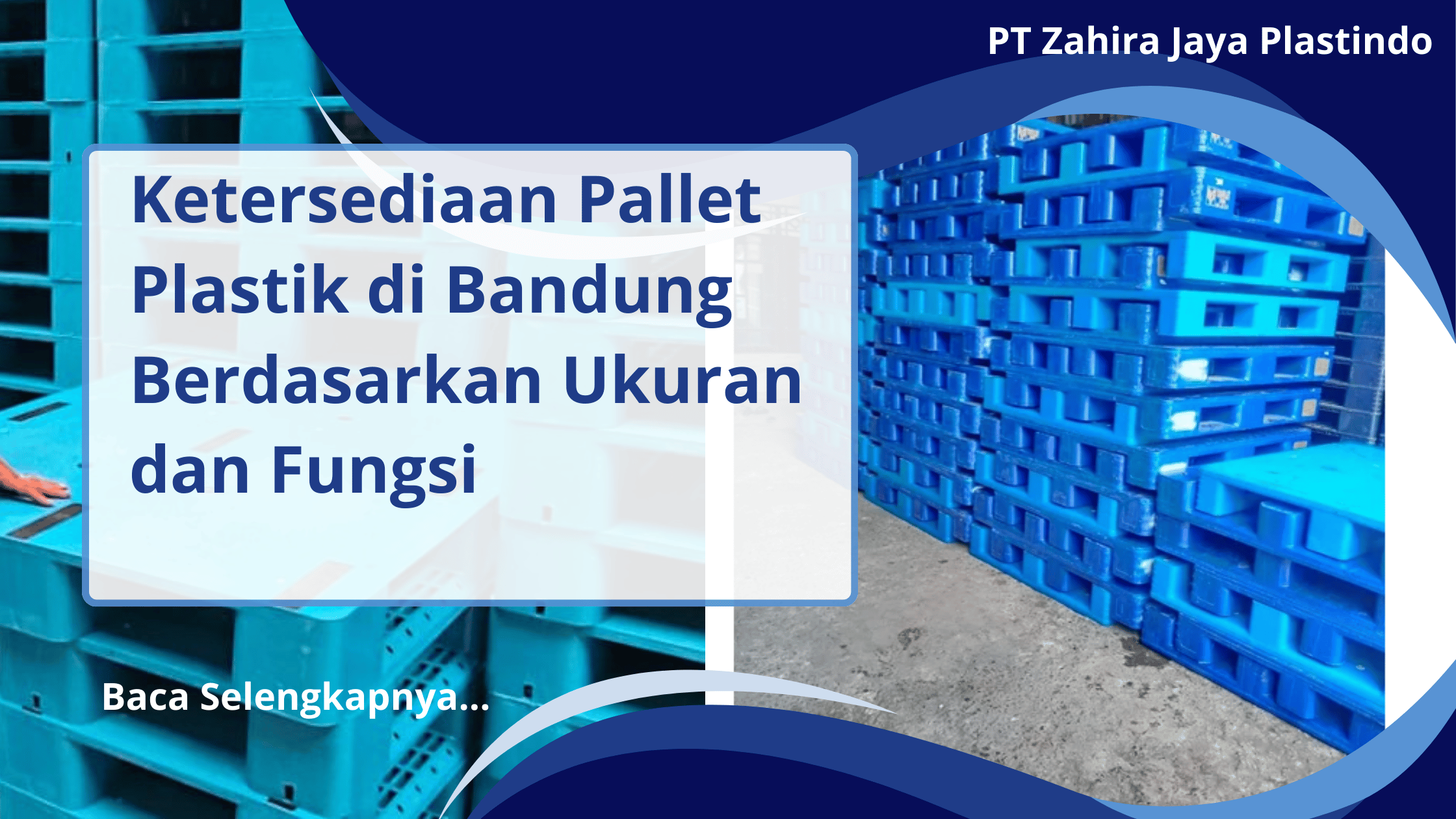 Ketersediaan Pallet Plastik di Bandung Berdasarkan Ukuran dan Fungsi