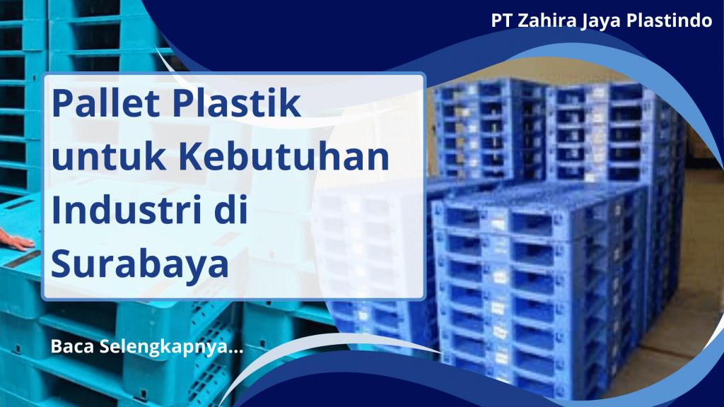 Pallet Plastik untuk Kebutuhan Industri di Surabaya