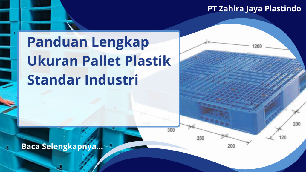 Panduan Lengkap Ukuran Pallet Plastik Standar Industri
