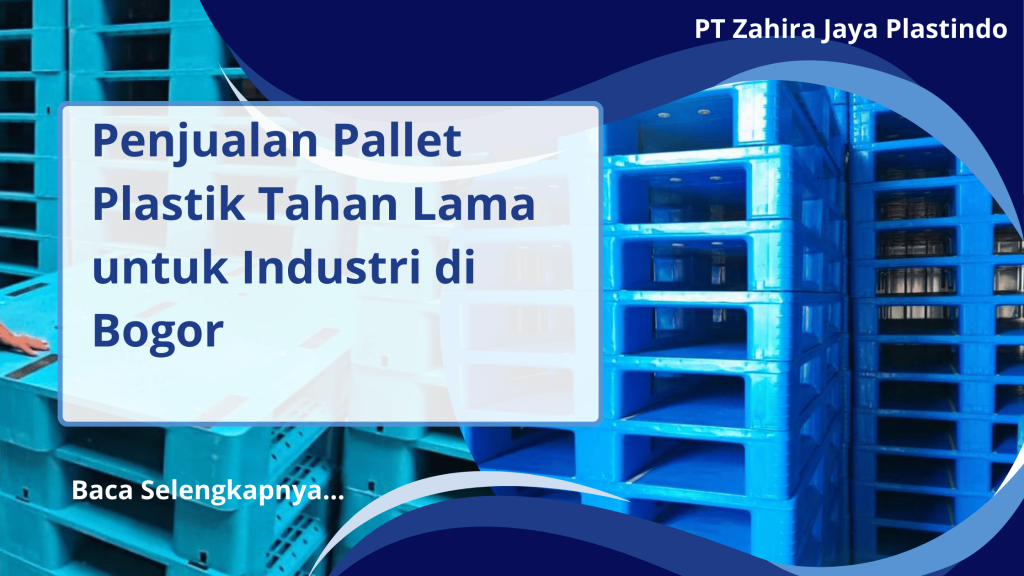 Penjualan Pallet Plastik Tahan Lama untuk Industri di Bogor