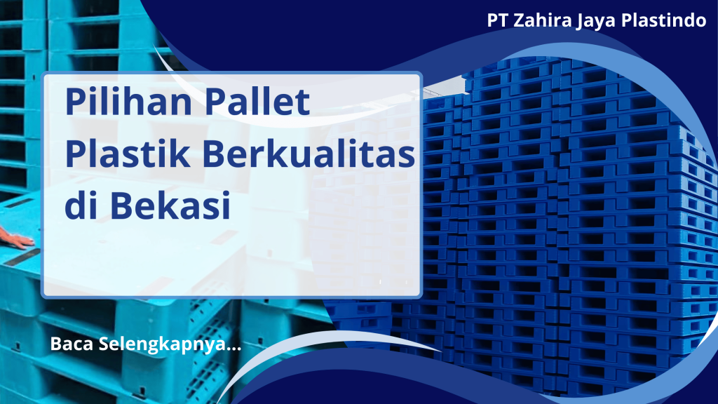 Pilihan Pallet Plastik Berkualitas di Bekasi