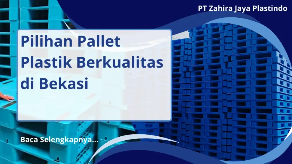 Pilihan Pallet Plastik Berkualitas di Bekasi