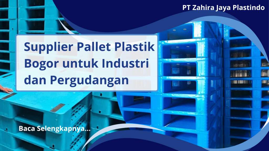 Supplier Pallet Plastik Bogor untuk Industri dan Pergudangan