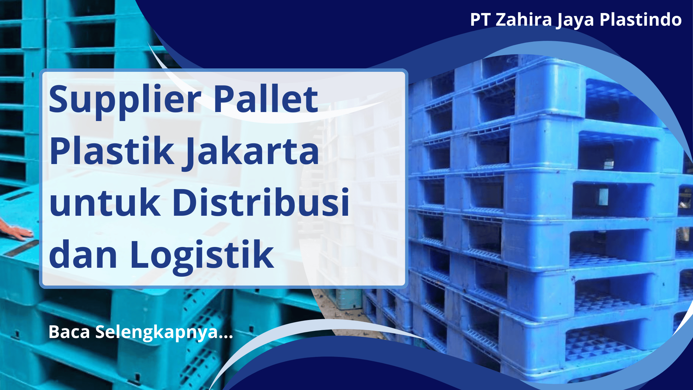 Supplier Pallet Plastik Jakarta untuk Distribusi dan Logistik