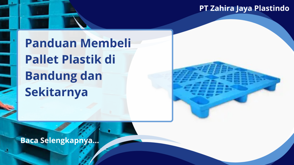 Panduan Membeli Pallet Plastik di Bandung dan Sekitarnya
