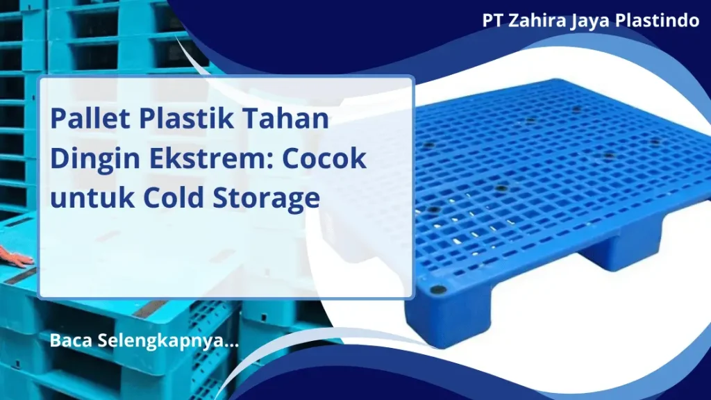 Pallet Plastik Tahan Panas Tinggi: Aman untuk Industri Ekstrim